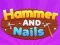 Žaidimas Hammer and Nails internete