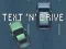 Žaidimas Text 'n' Drive internete