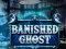 Žaidimas Banished Ghost internete