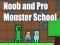 Žaidimas Noob and Pro Monster School internete