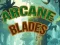 Žaidimas Arcane Blades internete