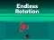 Žaidimas Endless Rotation internete
