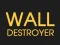 Žaidimas Wall Destroyer internete