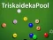 Žaidimas TriskaidekaPool internete