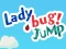 Žaidimas Lady Bug! Jump internete
