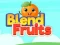 Žaidimas Blend Fruits internete