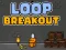 Žaidimas Loop Breakout internete