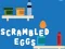 Žaidimas Scrambled Eggs internete