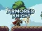 Žaidimas Armored Knight internete