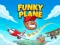 Žaidimas Funky Plane internete
