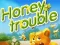 Žaidimas Honey Trouble internete