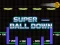 Žaidimas Super Ball Down internete