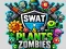 Žaidimas SWAT & Plants vs Zombies internete
