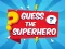 Žaidimas Guess The Superhero internete