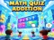Žaidimas Math Quiz Addition internete