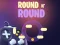 Žaidimas Round N' Round internete