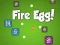 Žaidimas Fire Egg! internete