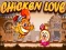Žaidimas Chicken Love internete