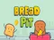 Žaidimas Bread Pit 2021 internete