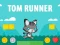 Žaidimas Tom Runner internete