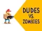 Žaidimas Dudes vs. Zombies internete