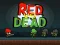 Žaidimas Red vs Dead internete