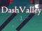 Žaidimas Dash Valley internete