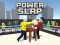 Žaidimas Power Slap internete