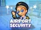 Žaidimas Airport Security internete