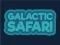 Žaidimas Galactic Safari internete