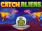 Žaidimas Catch Aliens internete