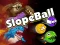 Žaidimas Slope Ball internete
