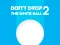 Žaidimas Don't Drop The White Ball 2 internete