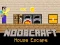 Žaidimas Noobcraft House Escape internete