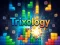 Žaidimas Trixology internete