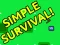Žaidimas Simple Surviving Game internete