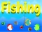 Žaidimas Fishing internete