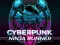 Žaidimas CyberPunk Ninja Runner internete