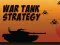 Žaidimas War Tank Strategy internete