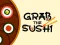 Žaidimas Grab The Sushi internete