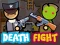 Žaidimas Death Fight internete
