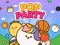 Žaidimas Pop Party internete