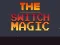 Žaidimas Switch Magic internete