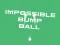 Žaidimas Impossible Bump Ball internete