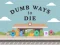Žaidimas Dumb Ways To Die internete