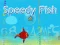 Žaidimas Speedy Fish internete