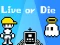 Žaidimas Live or Die internete