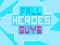 Žaidimas Fall Heroes Guys 2 internete