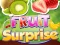 Žaidimas Fruit Surprise internete