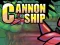 Žaidimas Cannon Ship internete